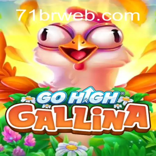 Descubra o Fascinante Mundo de GoHighGallina e Conecte-se com 71br.com